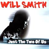 Hoes van Just the Two of Us door Will Smith