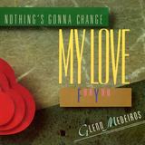 Hoes van Nothing’s Gonna Change My Love For You door Glenn Medeiros