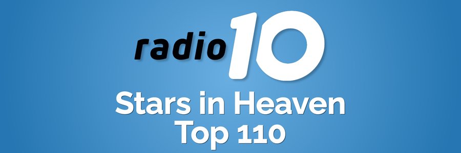 Radio 10 Stars in Heaven Top 110 hitnoteringen 2025