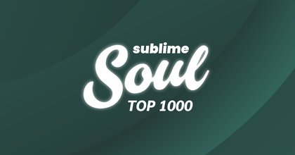 Sublime Soul Top 1000