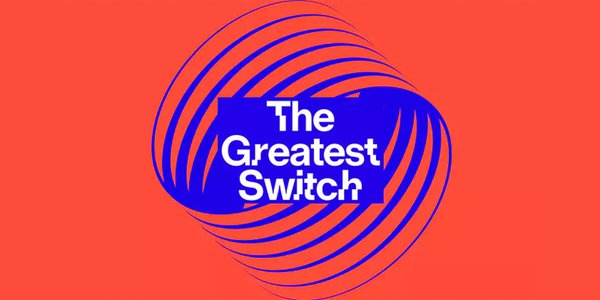 The Greatest Switch