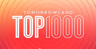 Tomorrowland Top 1000