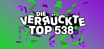 Die Verrückte Top 538