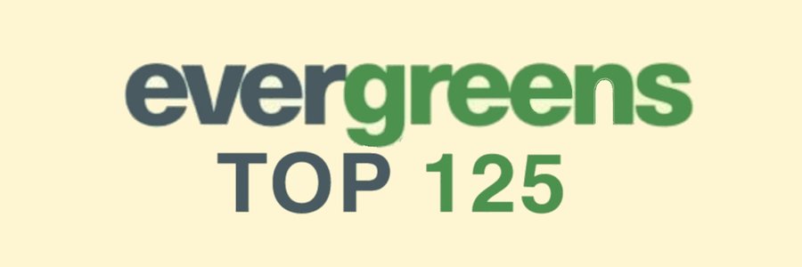 evergreens top 125