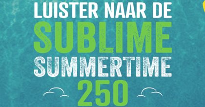 Sublime presenteert de ‘Sublime Summertime 250’