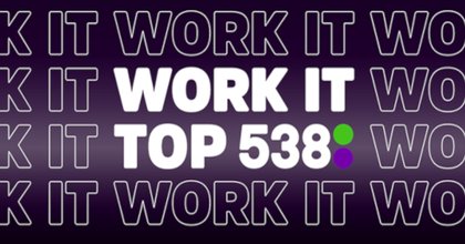 Work It Top 538: dé vijfhonderdachtendertig lekkerste  tracks om op te werken