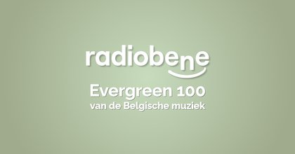 radio bene evergreen 100 van de belgische muziek hitnoteringen 2026