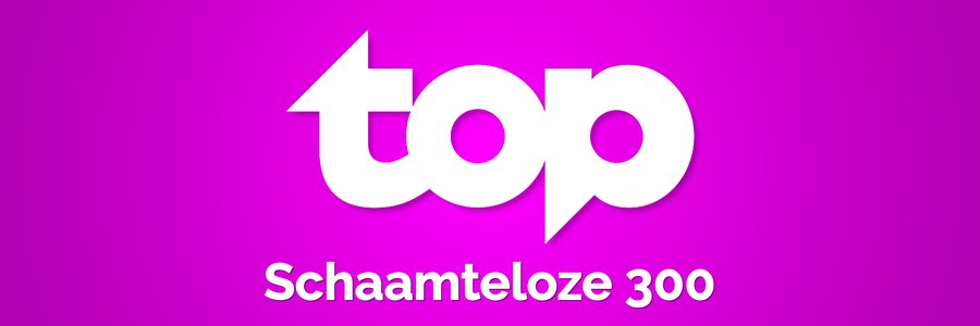 topradio schaamteloze 300 hitnoteringen 2025